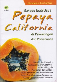 Image of Sukses Budidaya Pepaya California di Pekarangan dan Perkebunan