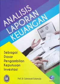 Image of Analisis Laporan Keuangan Sebagai Dasar Pengambilan Keputusan Investasi