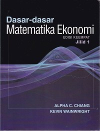 Image of Dasar-Dasar Matematika Ekonomi Edisi 4 Jilid 1