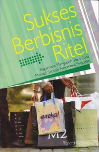 Image of Sukses Berbisnis Ritel Bagaimana Mengubah Toko anda Menjadi Sebuah Fenomena Penjualan