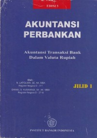 Image of Akuntansi Perbankan Akuntansi Transaksi bank Dalam Valuta Rupiah Jilid 1 Edisi 5