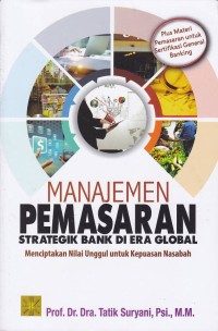Image of Manajemen Pemasaran Strategik Bank Di Era Global