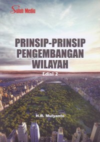 Image of Prinsip -Prinsip Pengembangan Wilayah Edisi 2