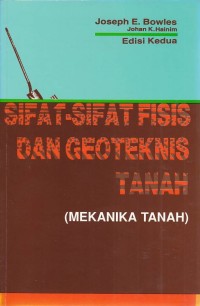 Image of Sifat - Sifat Fisis Dan Geoteknis Tanah (Mekanika Tanah) Edisi Kedua
