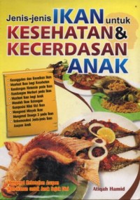 Image of Jenis - Jenis Ikan Untuk Kesehatan Dan Kecerdasan Anak