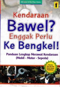Image of Kendaraan Bawel Enggak Perlu Ke Bengkel