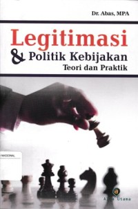 Image of Legitimasi Dan Politik Kebijakan