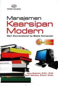 Image of Manajemen Kearsipan Modern Dari KonvensIonal ke Basis Komputer Edisi Baru
