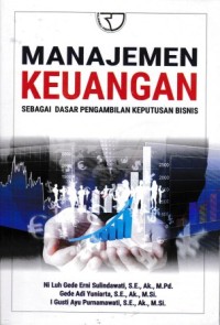 Image of Manajemen Keuangan Sebagai Dasar Pengambilan Keputusan Bisnis