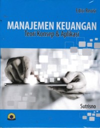 Image of Manajemen Keuangan Teori Konsep & Aplikasi Edisi Revisi