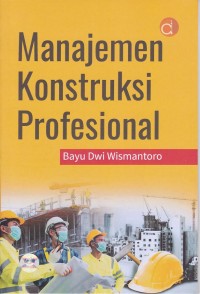 Image of Manajemen Konstruksi Profesional
