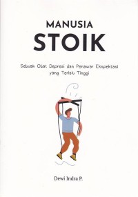 Image of Manusia Stoik Sebuah Obat Depresi dan Penawar Ekspektasi yang terlalu tinggi