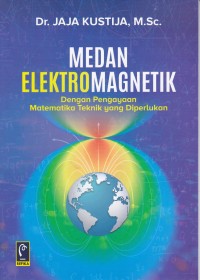 Image of Medan Elektromagnetik Dengan Pengayaan Matematika Teknik Yang Diperlukan