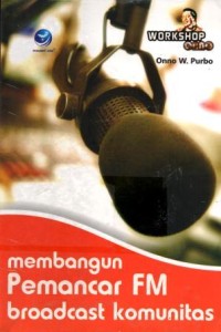 Image of Membangun Pemancar FM Broadcast Komunitas