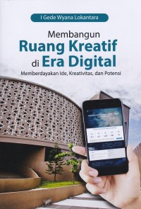 Image of Membangun Ruang Kreatif di Era Digital