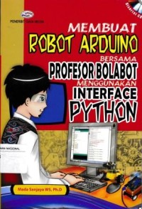 Image of Membuat Robot Arduino Bersama Profesor Bolabot Menggunakan Interface PYTHON
