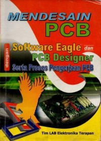 Image of Mendesain PCB Software Eagle dan PCB Designer Serta Proses Pengerjaan PCB