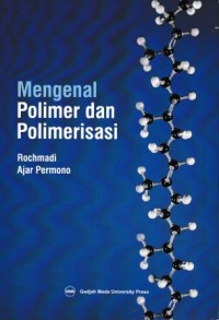 Image of Mengenal Polimer Dan Polimerisasi
