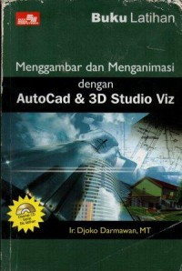 Image of Menggambar Dan Menganimasi Dengan AutoCad & 3D Studio Viz