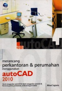 Image of Merancang Perkantoran dan perumahan menggunaka AutoCAD 2010