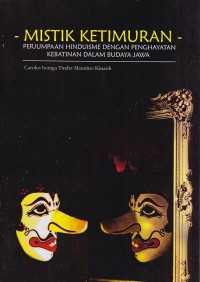 Image of Mistik Ketimuran: Perjumpaan Hinduisme dengan Penghayatan Kebatinan dalam Budaya Jawa