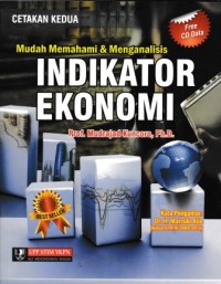Image of Mudah Memahami & Menganalisis Indikator Ekonomi Cetakan Kedua