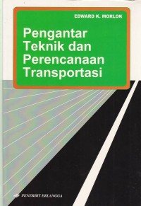 Image of Pengantar Teknik dan Perencanaaan Transportasi