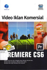 Image of Panduan Aplikatif dan Solusi: Video Iklan Komersial dengan Adobe premiere CS6