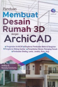 Image of Panduan Membuat Desain Rumah 3D Dengan ArchiCAD