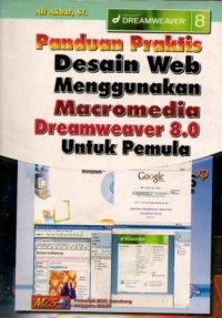 Image of Panduan Praktis Desain Web Menggunakan Macromedia Dreamweaver 8.0 Untuk Pemula