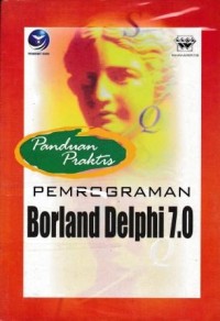 Image of Panduan Praktis Pemrograman Borland Delphi 7.0