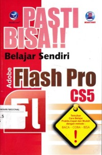 Image of Pasti Bisa !! Belajar Sendiri Adobe Flash Pro CS5