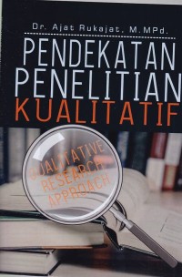 Image of Pendekatan Penelitian Kualitatif (Qualitative Research Approach)