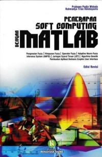Image of Penerapan Soft Computing Dengan Matlab Edisi Revisi