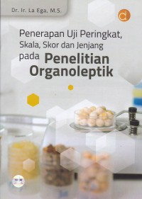 Image of Penerapan Uji Peringkat Skala, Skor dan Jenjang pada Penelitian Organoleptik