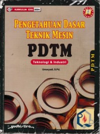 Image of Pengetahuan Dasar Teknik Mesin PDTM