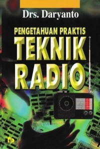 Image of Pengetahuan Praktis Teknik Radio