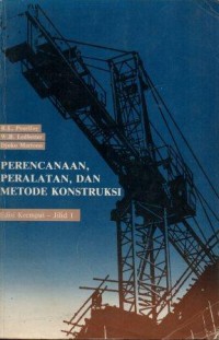 Image of Perencanaan,Peralatan dan Metode Konstruksi Edisi Keempat Jilid 1