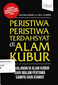 Image of Peristiwa-Peristiwa Terdahsyat Di Alam Kubur
