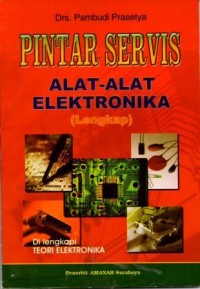Image of Pintar Service Alat-Alat Elektronika (Lengkap)