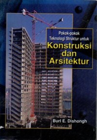 Image of Pokok-Pokok Teknologi Struktur untuk Konstruksi dan Arsitektur