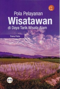 Image of Pola Pelayanan Wisatawan di Daya Tarik Wisata Alam