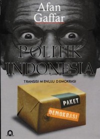Image of Politik Indonesia : Transisi Menuju Demokrasi