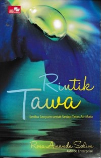Image of Rintik Tawa - Seribu Senyum Untuk Setiap Tetes Air Mata