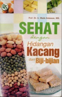 Image of Sehat Dengan Hidangan Kacang Dan Biji-Bijian