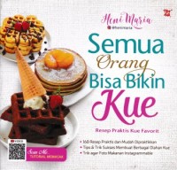 Image of Semua Orang Bisa Bikin Kue