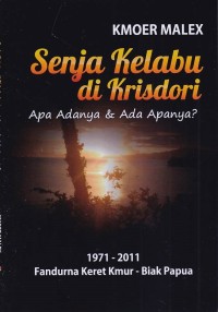 Image of Senja Kelabu di Krisdori, Apa Adanya dan Ada Apanya