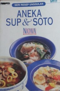 Image of Seri Resep Unggulan : Sup Dan Soto