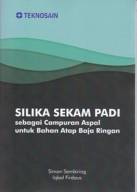 Image of Silika Sekam Padi Sebagaicampuran Aspal Untuk Bhan Atap Baja Ringan