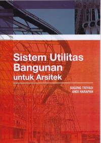Image of Sistem Utilitas Bangunan Untuk Arsitek
